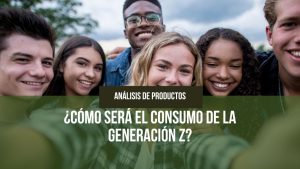 Lee más sobre el artículo ¿Cómo será el consumo de la Generación Z?