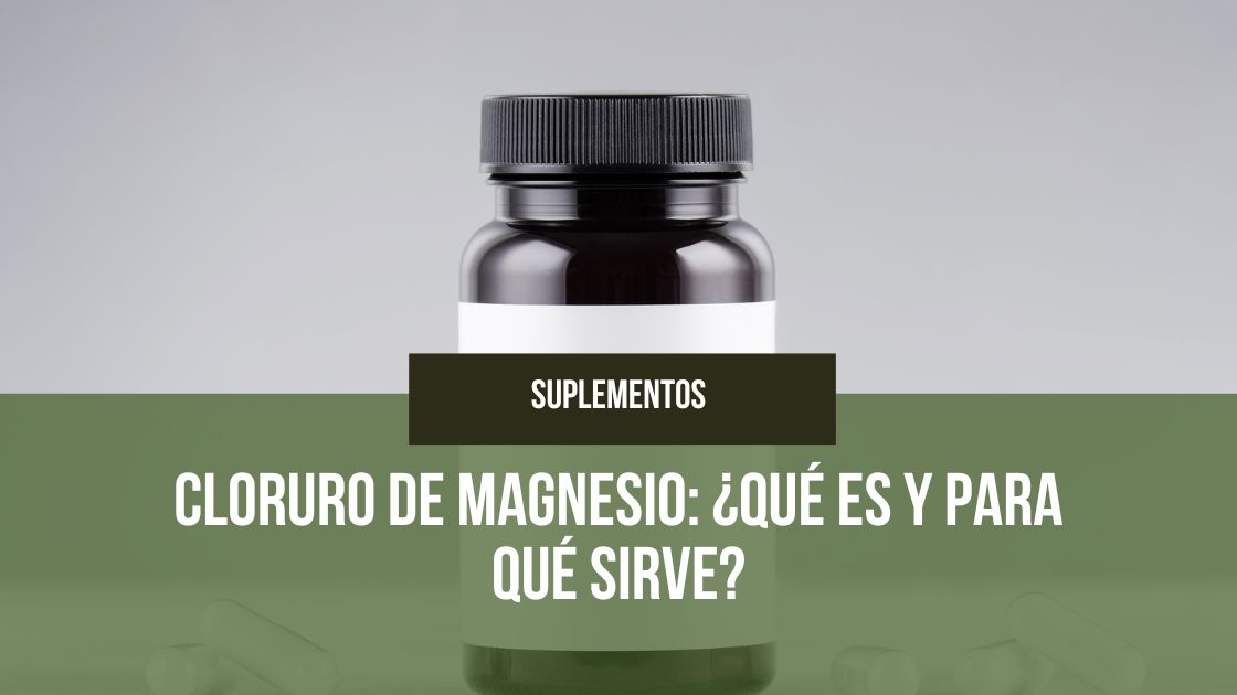 Lee más sobre el artículo Cloruro de Magnesio: ¿Qué es y Para Qué Sirve?