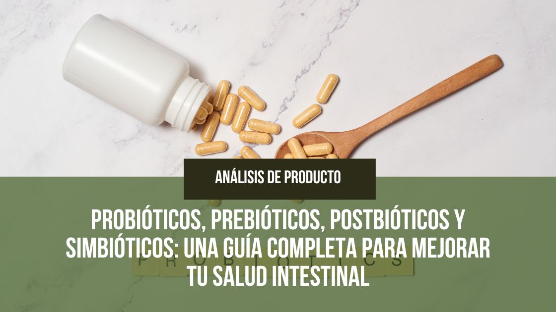 Lee más sobre el artículo Probióticos, prebióticos, postbióticos y simbióticos: una guía completa para mejorar tu salud intestinal